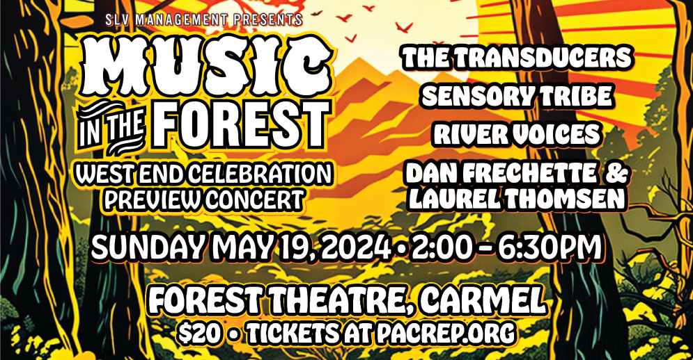 SLV Management production of the West End Celebration Preview Concert Sunday, May 19, at the Outdoor Forest Theater