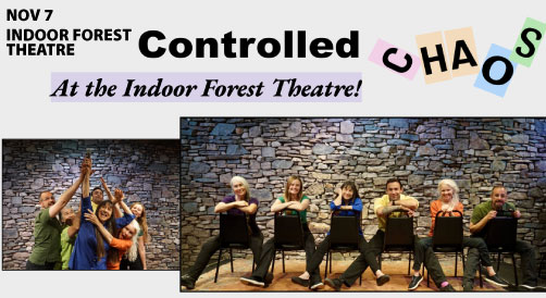 Comedy Variety Showcase presents Controlled Chaos on Nov. 7, 2025 at the Indoor Forest Theatre
