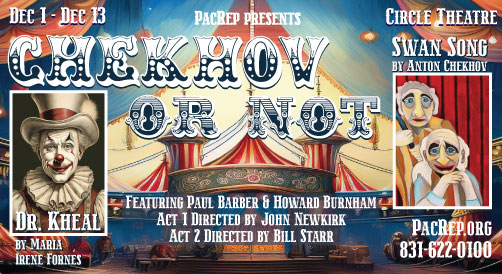 Chekhov or Not playing Dec 1 - 13 at the Circle Theatre