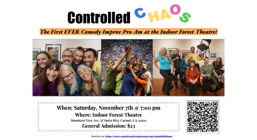 Controlled Chaos, Saturday, Nov 7, 2026 7pm Indoor Forest Theatre