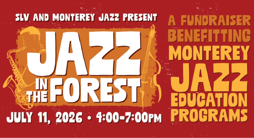 SLV and Monterey Jazz present Jazz in the Forest on Sat., July 11, 2026, 4p - 7p at the Outdoor Forest Theater in Carmel