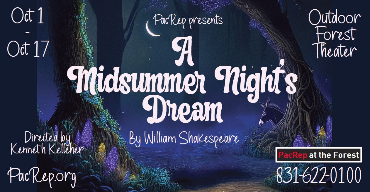 PacRep presents A Midsummer Nights Dream Oct 1 - Oct 17, 2026 at the Outdoor Forest Theater