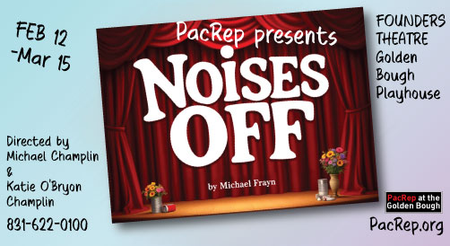 PacRep presents Noises Off, at the Founders Theatre in the Golden Bough Playhouse, Feb 12 - Mar 15, 2026