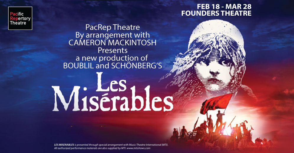 PacRep Theatre by arrangement with Cameron Mackintosh presents a new production of Boublil and Schonbergs Les Miserables Feb 18 - Mar 28, 2027 at Founders Theatre
