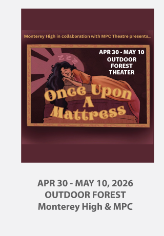 Monterey High and MPC present Once Upon a Mattress Apr 30 - May 10 at the Outdoor Forest Theater