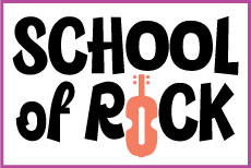 SCHOOL OF ROCK Instructor: Daphne DeCarlo •  Fee $295  DATES: MON: 9/15 - 12/8 (No class 11/24)  TIME: 4:00P - 6:00P  GRADES: 5 - 12