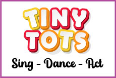TINY TOTS - Sing - Dance - Act Instructor: Christiana Meeks  Session 1: WED: 9/17 - 12/10 TIME: 3:15P - 4:15P  AGES: 4 - 5  •  Fee $165 Session 2: WED: 9/17 - 12/10 TIME: 4:30P- 5:30P  AGES: 6 - 7  •  Fee $165    (No class 11/26)