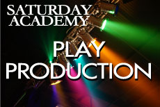SATURDAY ACADEMY PLAY PRODUCTION SoDA Instructor: Mickie Mosley • Fee $285 DATES: SAT: 2/15 - 5/10 TIME: 2:00P - 4:00P GRADES: 6 - 12