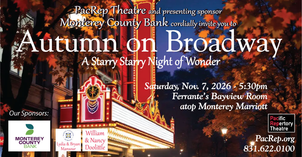 Buy Tickets Now for PacRep's Autumn on Broadway on Nov 7, 2026, at Ferrante's Bayview Room atop Monterey Marriott 